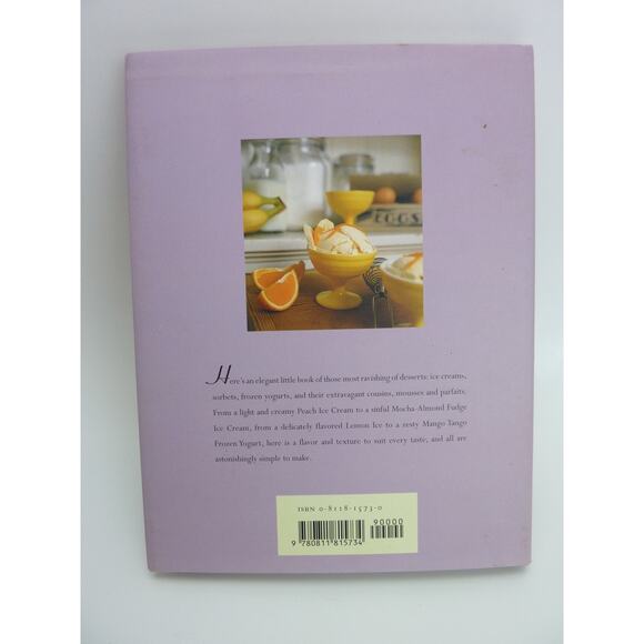Sorbets and Ice Creams: And Other Frozen Confections Hardcover Cookbook Recipes - Picture 3 of 8